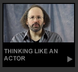 Thinking Like An Actor